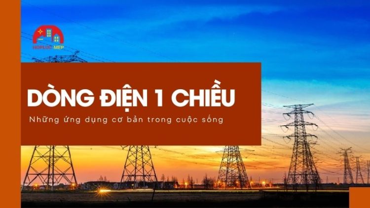 dong-dien-mot-chieu