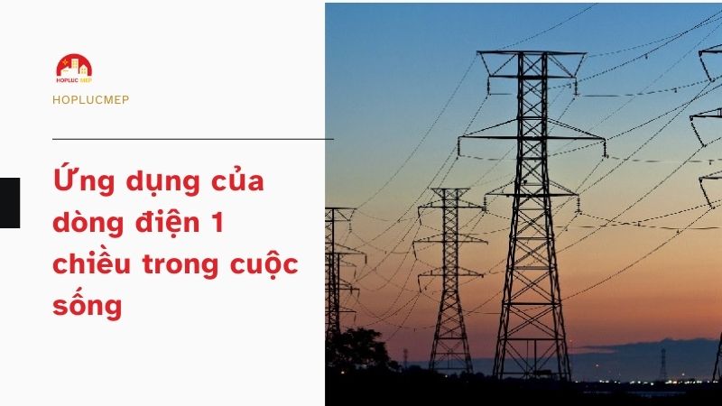 ung dung dong dien 1 chieu